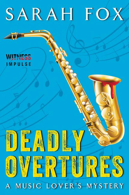 Deadly Overtures: A Music Lover's Mystery