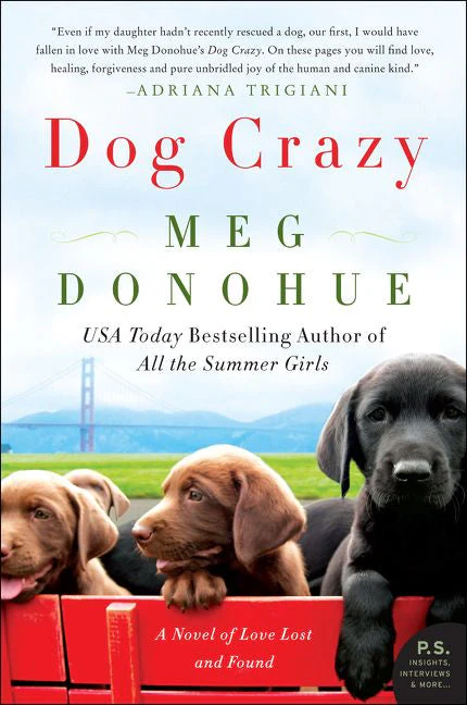 Dog Crazy: A Novel of Love Lost and Found - Image 2