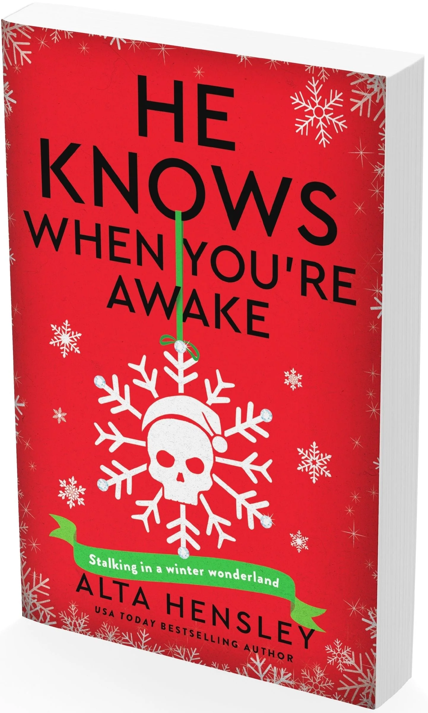 He Knows When You’re Awake: A Naughty or Nice Novel