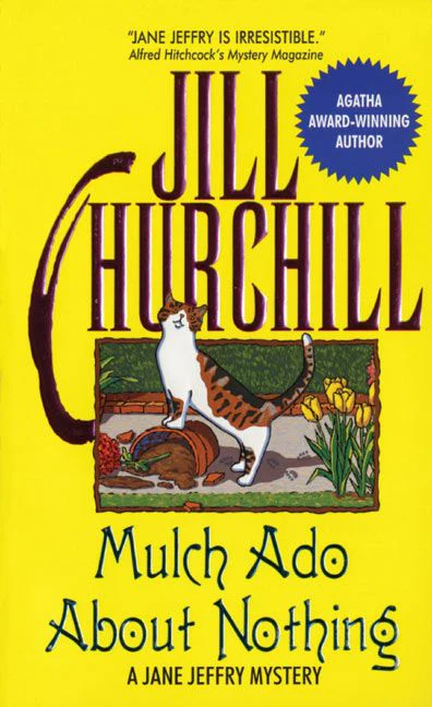 Mulch Ado About Nothing: A Jane Jeffry Mystery