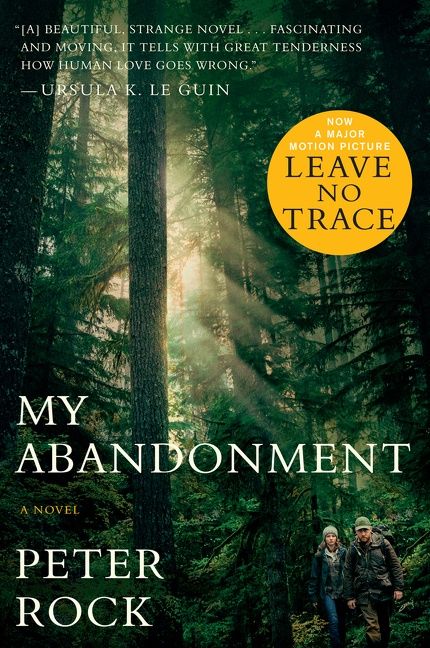 My Abandonment (tie-In): Now a Major Film: LEAVE NO TRACE
