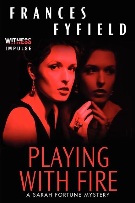 Playing With Fire: A Sarah Fortune Mystery