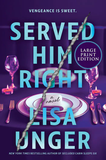 Served Him Right (Large Print Edition): Served Him Right