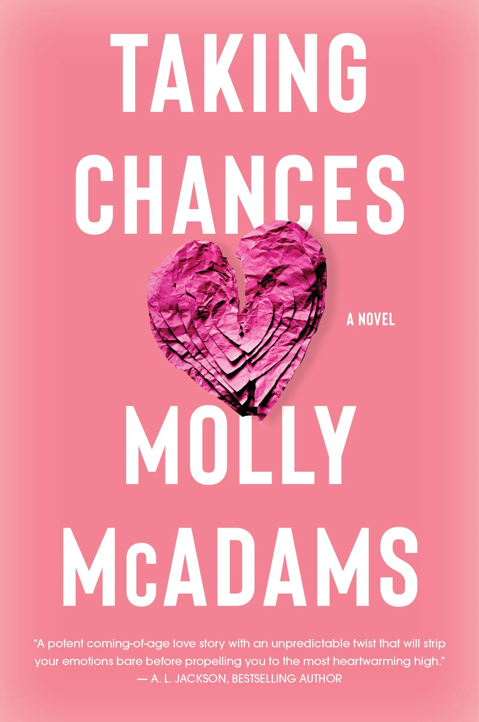 Taking Chances: A Novel
