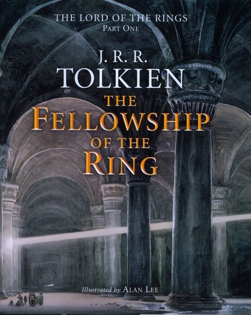 The Fellowship Of The Ring: Being the First Part of The Lord of the Rings