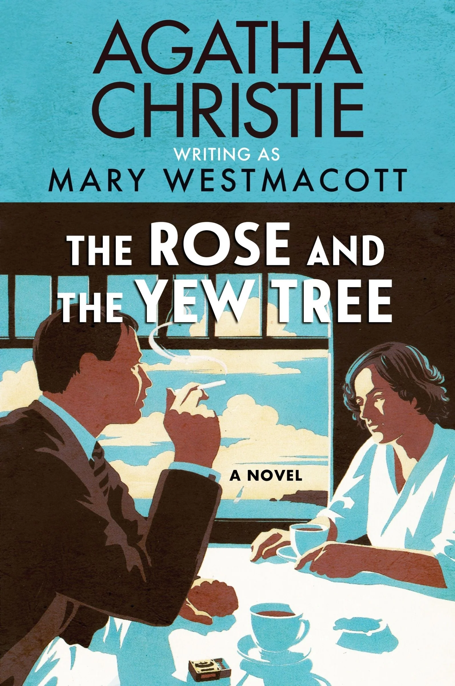 The Rose and the Yew Tree: A Novel