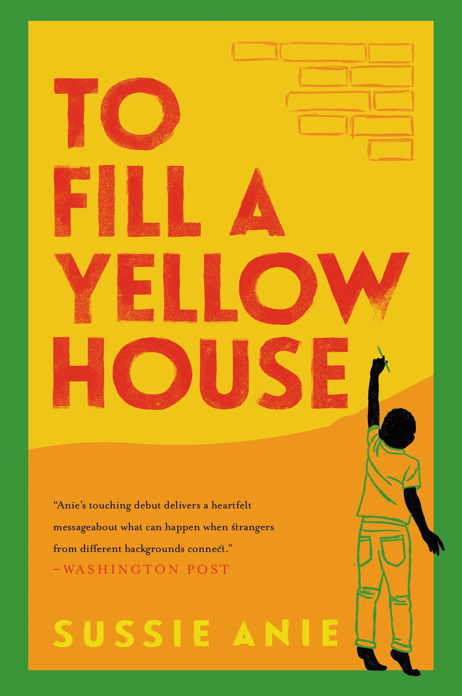 To Fill a Yellow House: A Novel