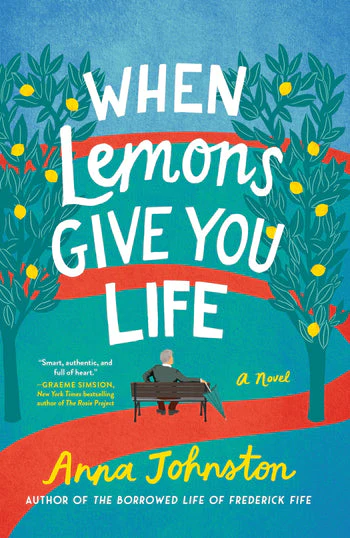 When Lemons Give You Life: A Novel