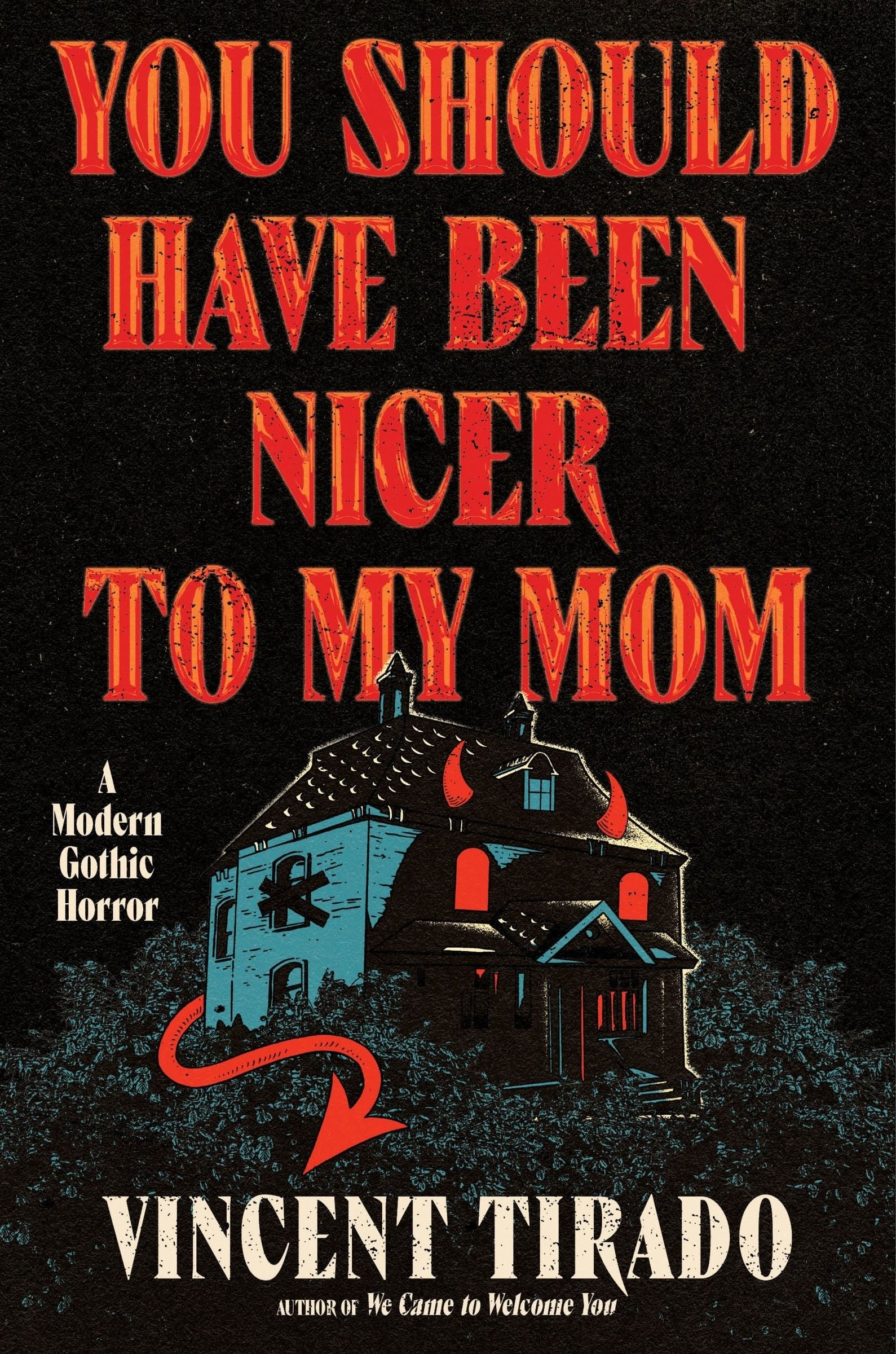 You Should Have Been Nicer to My Mom: A Modern Gothic Horror